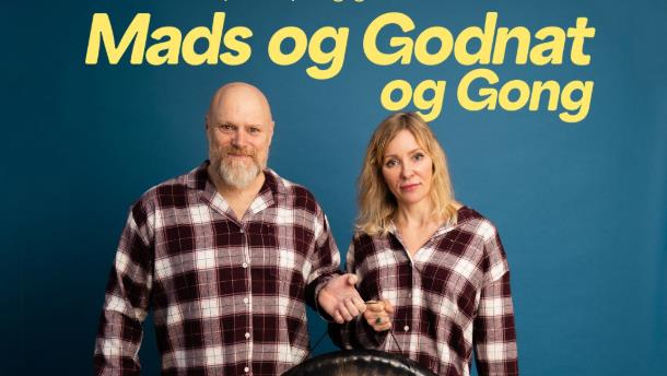 Mads og Godnat og Gong