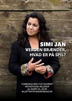 Simi Jan: Verden brænder, hvad er på spil?